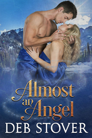 Almost An Angel -- By Deb Stover